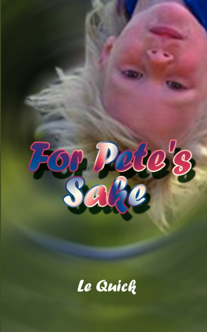 For Pete’s Sake