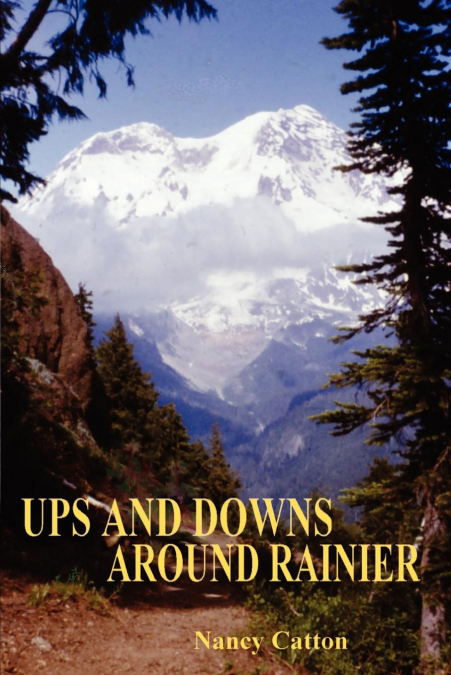 Ups and Downs Around Rainier