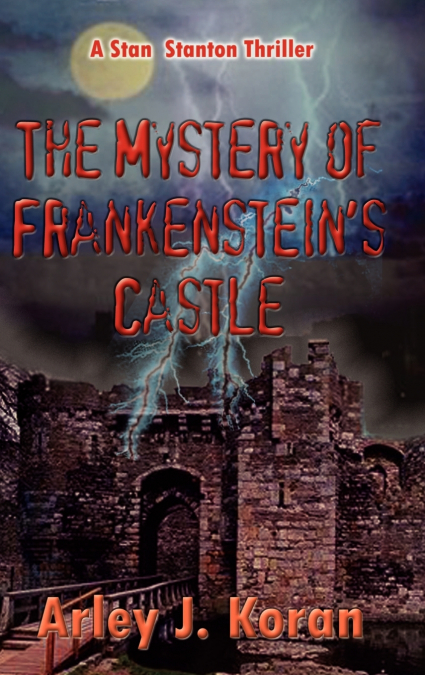 The Mystery of Frankenstein’s Castle