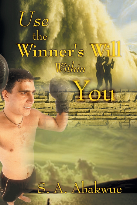 Use the Winner’s Will Within You