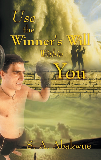 Use the Winner’s Will Within You