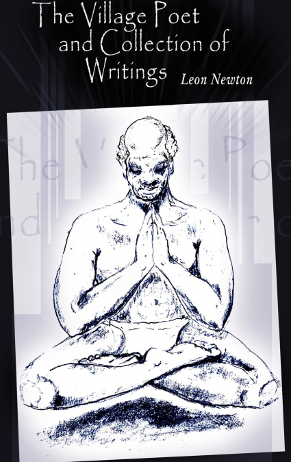 The Village Poet and Collection of Writings