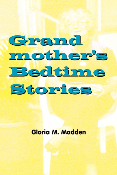 Grandmother’s Bedtime Stories