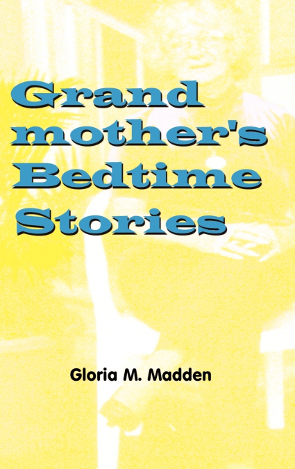 Grandmother’s Bedtime Stories
