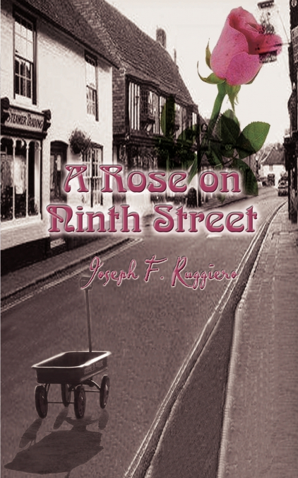 A Rose on Ninth Street