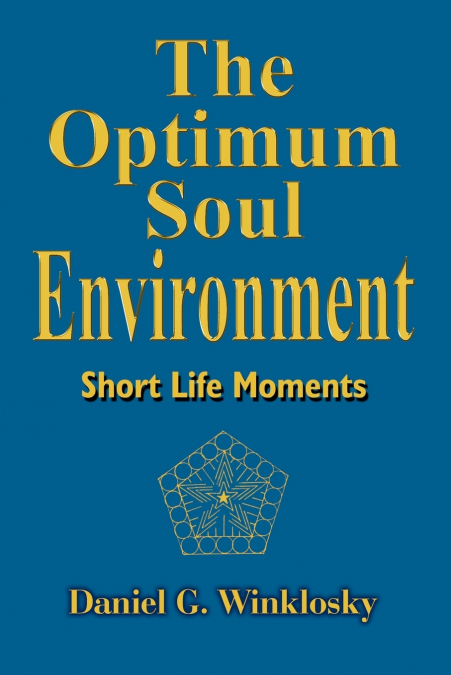 The Optimum Soul Environment
