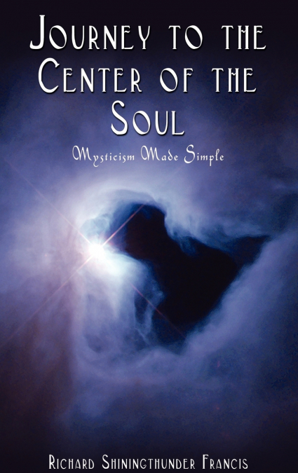 Journey to the Center of the Soul
