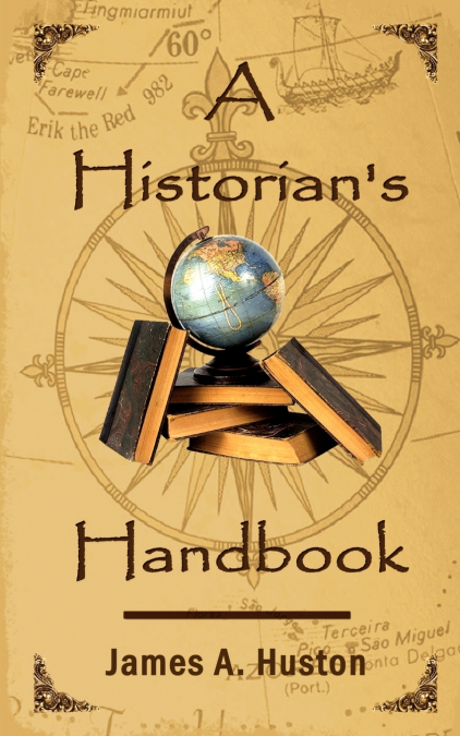 A Historian’s Handbook