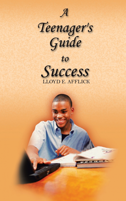 A Teenager’s Guide to Success
