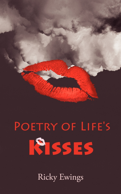 Poetry of Life’s Kisses