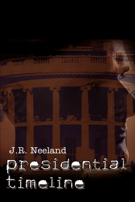 Presidential Timeline