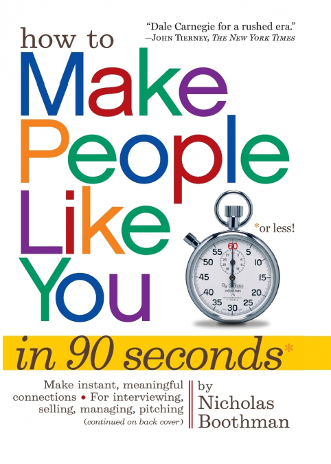 How to Make People Like You in 90 Seconds or Less!