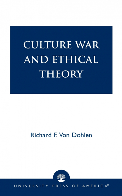 Culture War and Ethical Theory