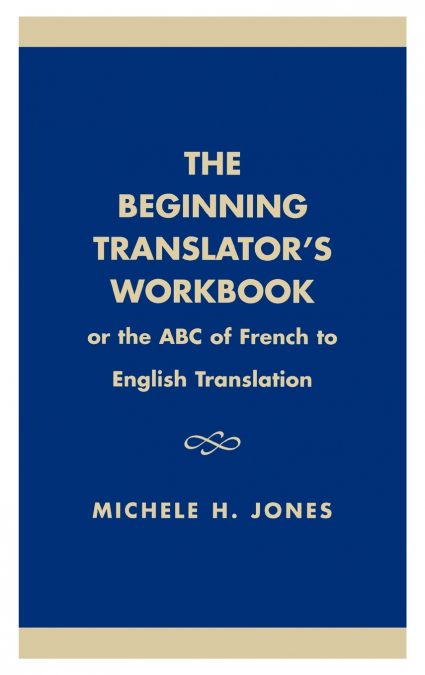 The Beginning Translator’s Workbook