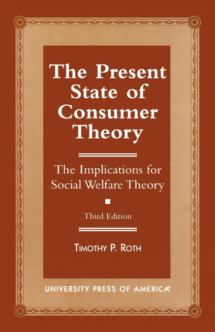 The Present State of Consumer Theory
