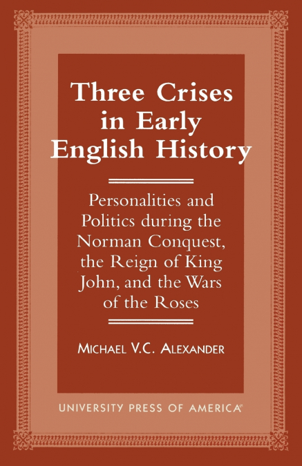 Three Crises in Early English History