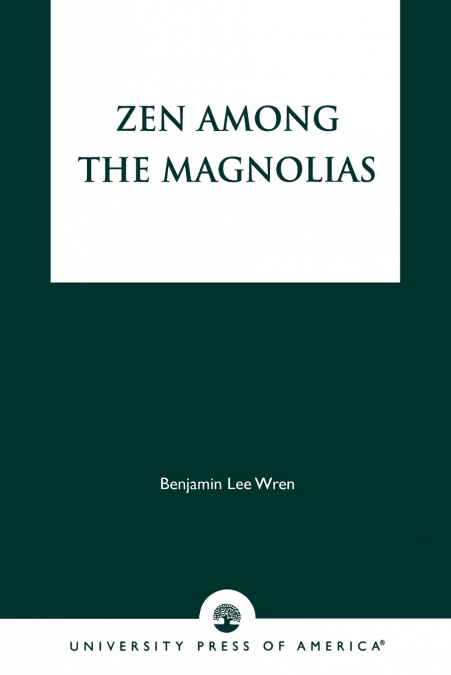 Zen Among the Magnolias