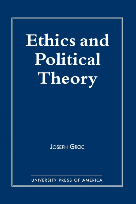 Ethics and Political Theory