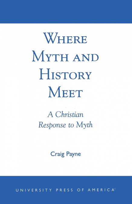 Where Myth and History Meet