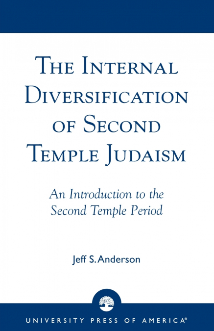 Internal Diversification of Second Temple Judaism
