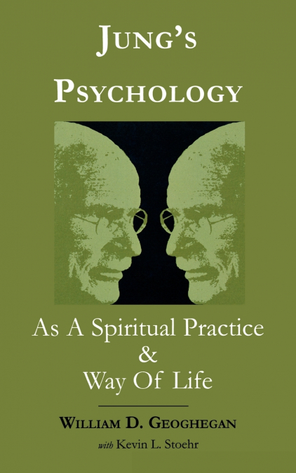 Jung’s Psychology as a Spiritual Practice and Way of Life
