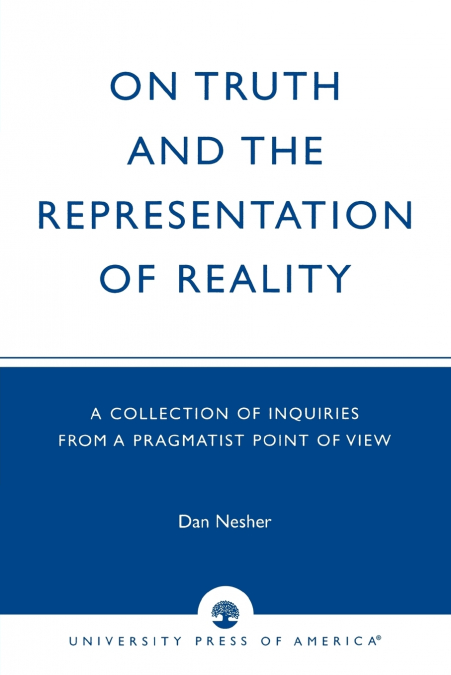 On Truth and the Representation of Reality