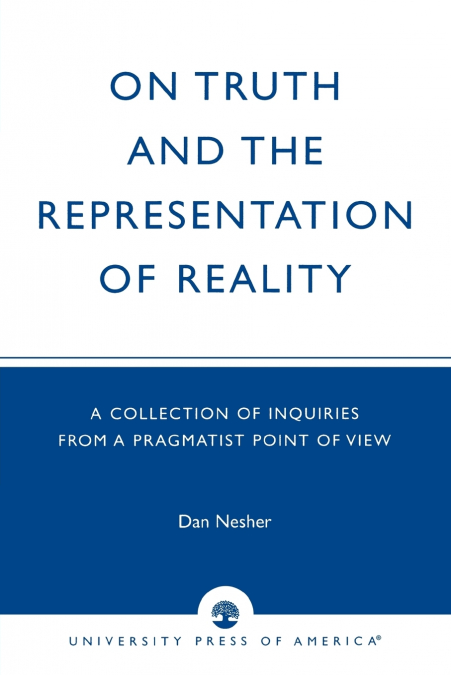 On Truth and the Representation of Reality