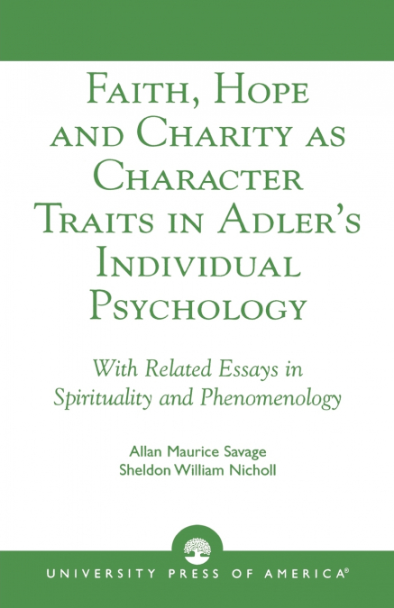 Faith, Hope and Charity as Character Traits in Adler’s Individual Psychology