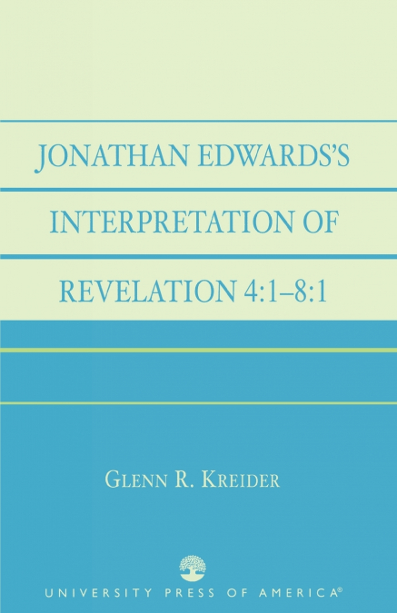 Jonathan Edwards’ Interpretation of Revelation 4