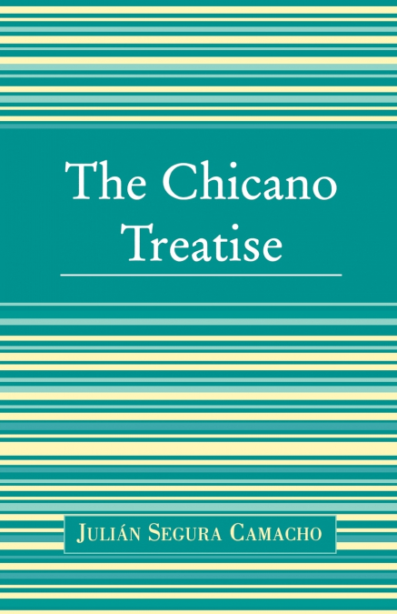 Chicano Treatise