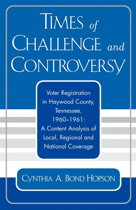 Times of Challenge and Controversy