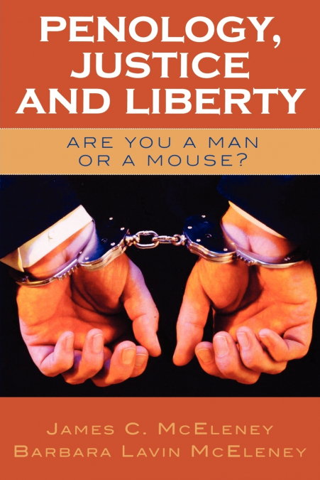Penology, Justice and Liberty