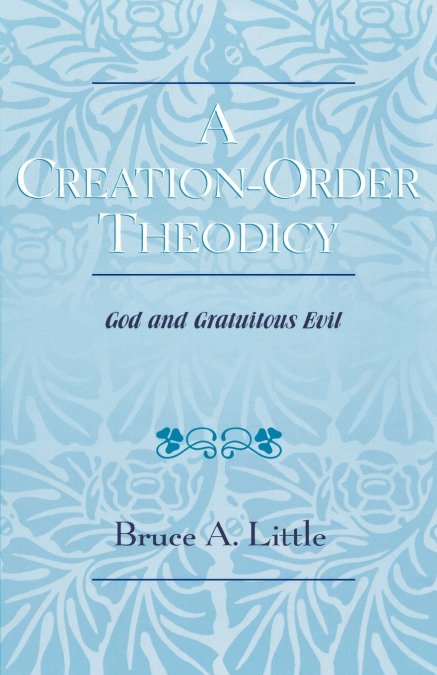 Creation-Order Theodicy