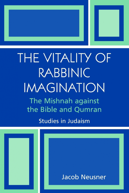 The Vitality of Rabbinic Imagination