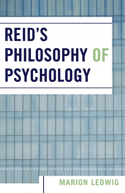 Reid’s Philosophy of Psychology
