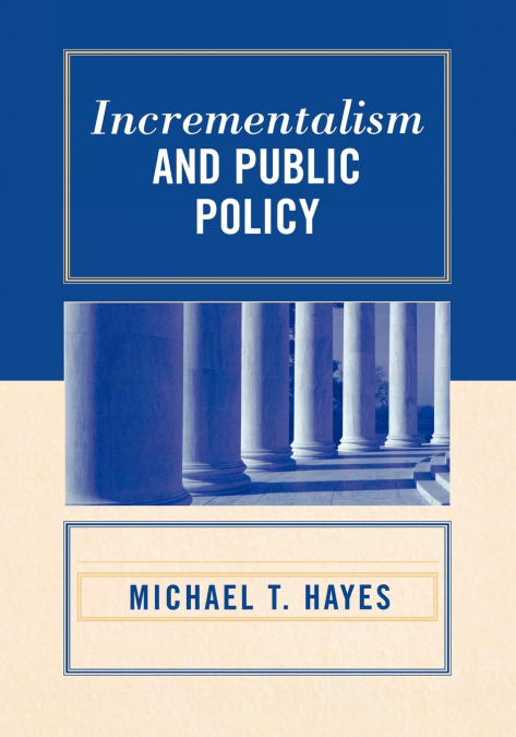 Incrementalism and Public Policy