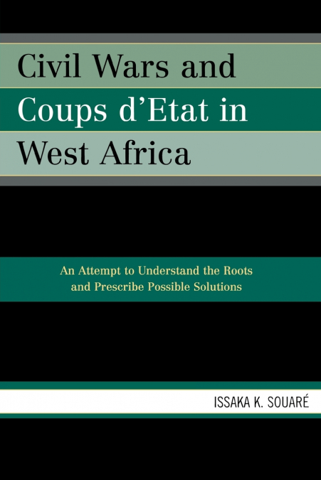 Civil Wars and Coups d’Etat in West Africa
