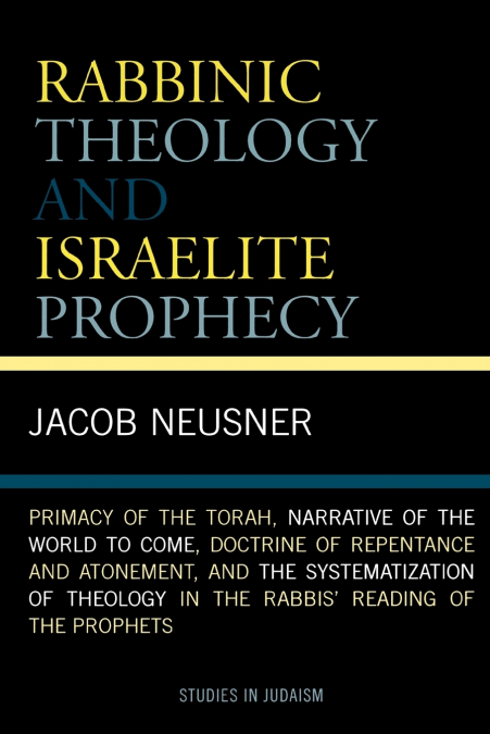 Rabbinic Theology and Israelite Prophecy