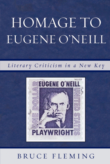 Homage to Eugene O’Neill