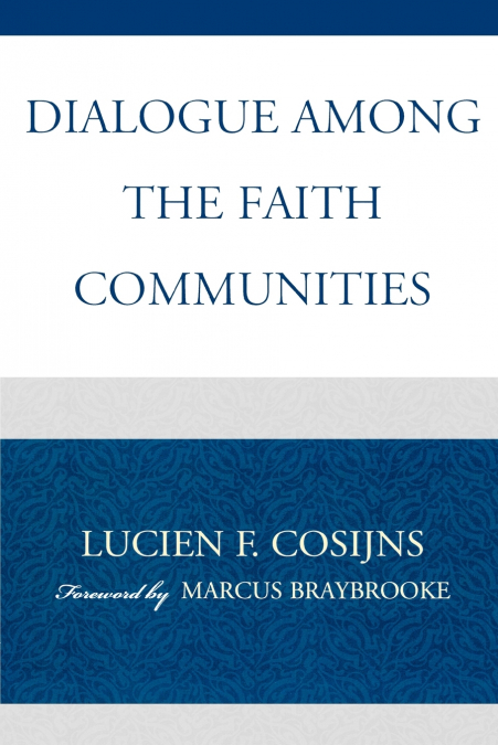 Dialogue among the Faith Communities