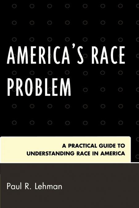 America’s Race Problem