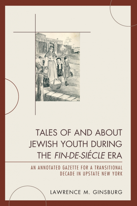 Tales of and about Jewish Youth during the Fin-de-siècle Era