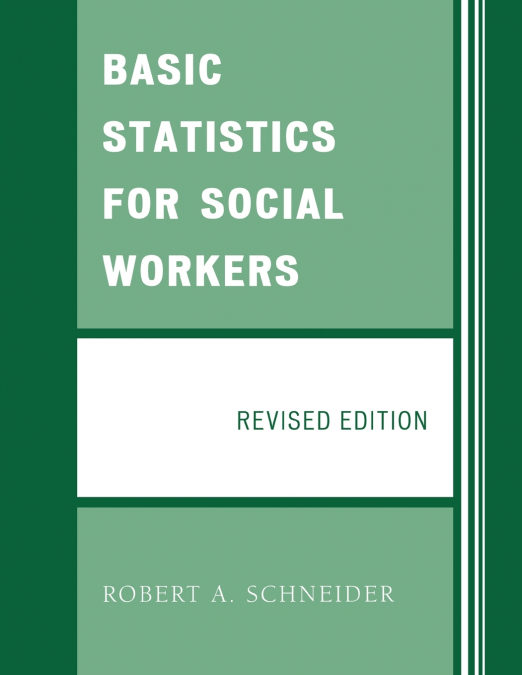 Basic Statistics for Social Workers, Revised Edition