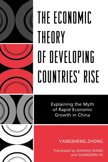 The Economic Theory of Developing Countries’ Rise