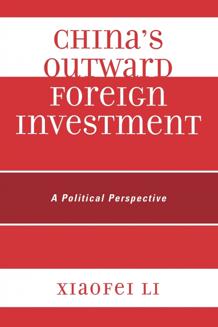 China’s Outward Foreign Investment