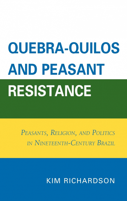 Quebra-Quilos and Peasant Resistance