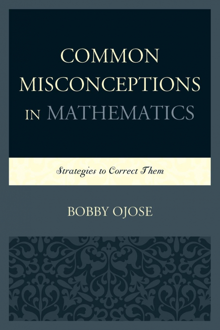 Common Misconceptions in Mathematics