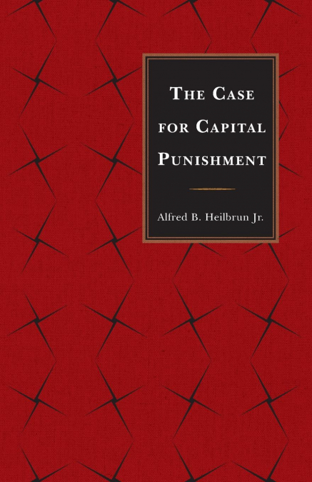Case for Capital Punishment