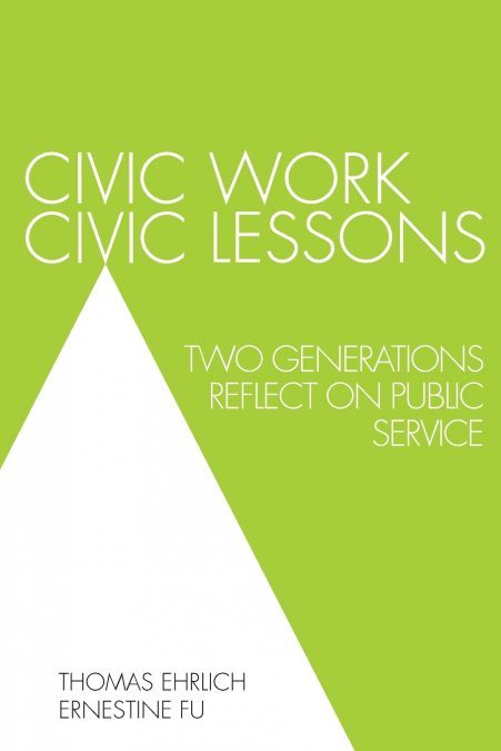 Civic Work, Civic Lessons