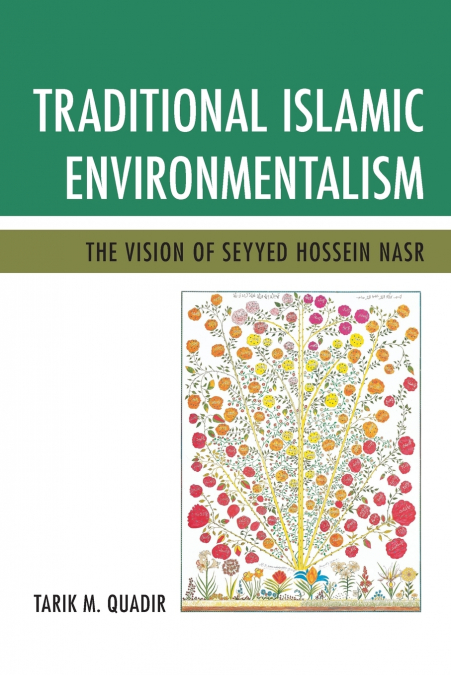 Traditional Islamic Environmentalism